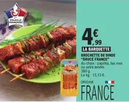 E.Leclerc Tex - brochette de dinde offre