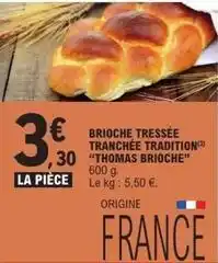 E.Leclerc Brioche tressée tranchée tradition offre