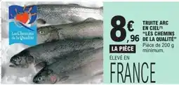 E.Leclerc Truite arc en ciel les chemins de la qualite offre