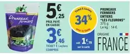 E.Leclerc Les fleurons - pruneaux fermiers entiers offre