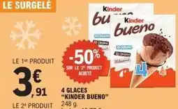 E.Leclerc Kinder - 4 glaces kinder bueno offre