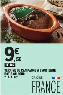 E.Leclerc Tallec - terrine de campagne à l'ancienne rôtie au four offre