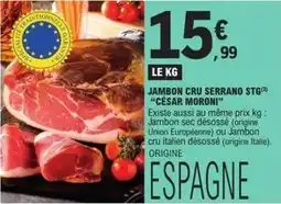 E.Leclerc César moroni - jambon cru serrano stg offre