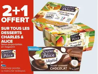 Carrefour Charles & alice bon plan sur tous les desserts charles & alice offre