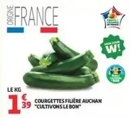 Auchan Supermarché Auchan - courgettes filière cultivons le bon offre