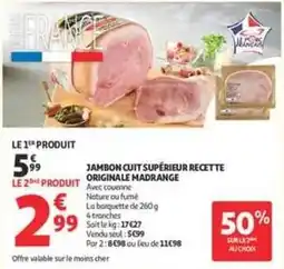 Auchan Supermarché Madrange - jambon cuit supérieur recette originale offre