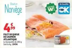 Auchan Supermarché Mon - filet de queue de saumon atlantique offre