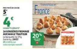 Auchan Supermarché Auchan - 16 gougères fromage le traiteur offre