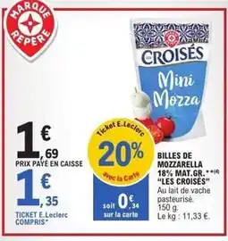 E.Leclerc Express E.leclerc - billes de mozzarella offre