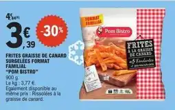 E.Leclerc Express Canard - frites graisse de surgelées format familial offre