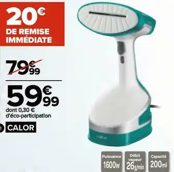 Carrefour Calor defroisseur offre
