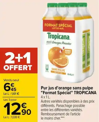 Carrefour Tropicana pur jus d'orange sans pulpe "format spécial" offre