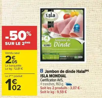 Carrefour Isla délice jambon de dinde halal offre