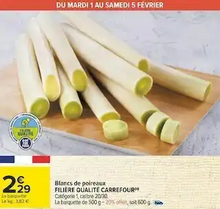 Carrefour Filière qualité carrefour blancs de poireaux offre