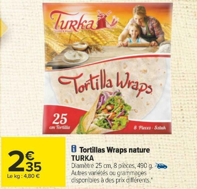 Promo Turka tortillas wraps nature chez Carrefour