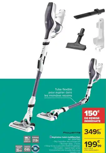 Carrefour Rowenta aspirateur balai multifonction offre