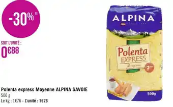 Géant Casino Alpina savoie polenta express moyenne offre