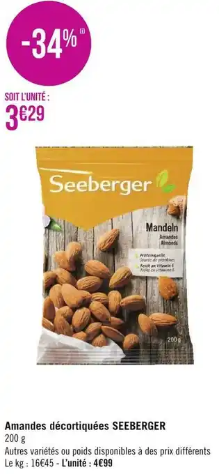 Géant Casino Seeberger amandes décortiquées offre