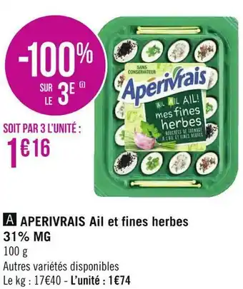 Géant Casino Aperivrais aperivrais ail et fines herbes 31% mg offre