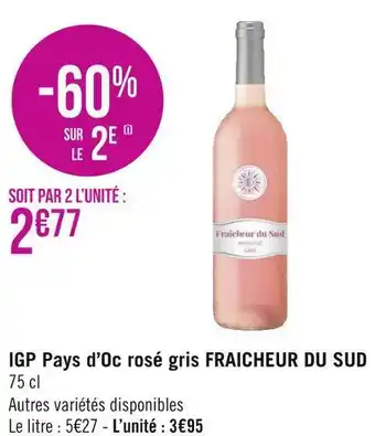 Géant Casino Fraicheur du sud igp pays d’oc rosé gris offre