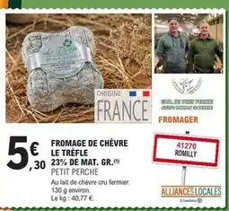 E.Leclerc Fromage de chèvre le trèfle offre