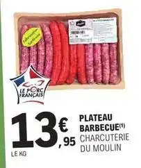 E.Leclerc Plateau barbecue offre
