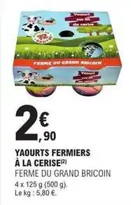E.Leclerc Yaourts fermiers a la cerise offre