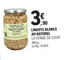 E.Leclerc La ferme de louis - lingots blancs au naturel offre