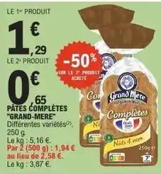 E.Leclerc Grand'mère - pâtes complètes offre