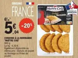 E.Leclerc Maître coq - cordons à la normande offre