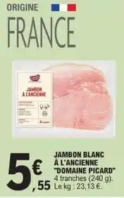 E.Leclerc Picard - jambon blanc a l'ancienne offre