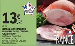 E.Leclerc Brient - jambon cuit supérieur aux herbes avec couenne offre