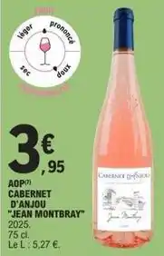 E.Leclerc Aop cabernet d'anjou jean montbray offre