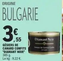 E.Leclerc Canard - gésiers de confits diamant noir offre