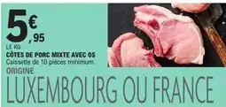 E.Leclerc Côtes de porc mixte avec os offre