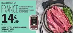 E.Leclerc Provenance - aiguillettes de canard crues diamant noir offre
