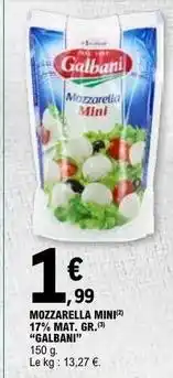 E.Leclerc Galbani - mozzarella mini 17% mat. gr offre
