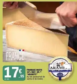E.Leclerc Fromage mixte 34% mat. gr offre