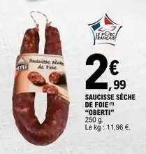 E.Leclerc Saucisse sèche de foie offre