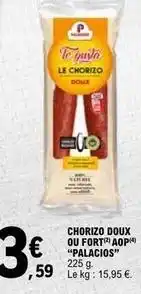 E.Leclerc Palacios - chorizo doux ou fort aop offre