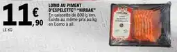 E.Leclerc Lomo au piment d'espelette offre