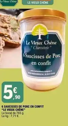 E.Leclerc Chêne - 6 saucisses de porc en confit offre