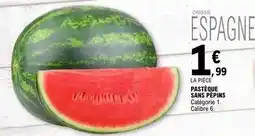 E.Leclerc Pasteque sans pepins offre
