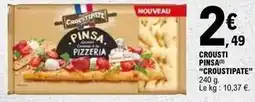 E.Leclerc Croustipate - crousti pinsa offre