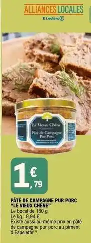 E.Leclerc E.leclerc - pâté de campagne pur porc le vieux offre