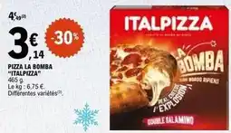 E.Leclerc Italpizza - pizza la bomba offre