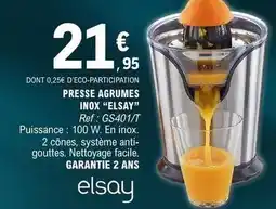 E.Leclerc Elsay - presse agrumes inox elsay offre