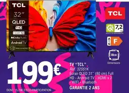 E.Leclerc Tcl - tv 32s671k offre