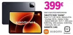 E.Leclerc Xiaomi - tablette pads offre
