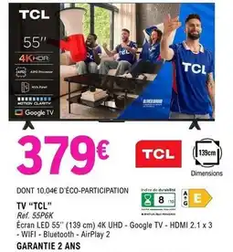 E.Leclerc Tcl - tv 55p6k offre